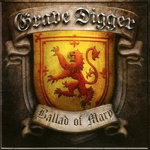 GRAVE DIGGER: The Ballad Of Mary