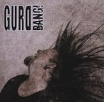 GURD: Bang