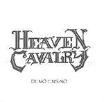HEAVEN CAVALRY: Demo Ensaio