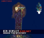 KEN HENSLEY: Inside The Mystery