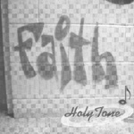 HOLYTONE: Faith