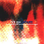 HOT ZEX: 7 Lovesongs And A Track About The Daily Routine Of An Airport
