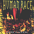 HUMAN RACE: Dirt Eater