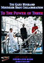 THE GARY HUSBAND MONDESIR BROS COLLABORATION: To The Power Of Three