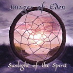 IMAGES OF EDEN: Sunlight Of The Spirit