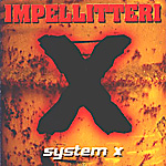 IMPELLITTERI: System X