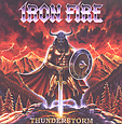 IRON FIRE: Thunderstorm