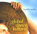 BODEK JANKE: Global Dance Kulture
