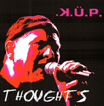 K.Ü.P.: Thoughts