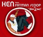 KEN FEAT. FATMAN SCOOP: Talk 2 Me