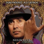 SUKHAWAT ALI KHAN: Shukriya