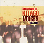 KITAGO VOICES: The Blessed Of ... 1994-2001