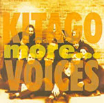 KITAGO VOICES: more ...