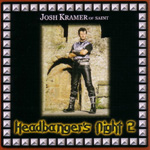 JOSH KRAMER: Live At Headbangers Night 2