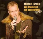 MICHAEL KREBS: Vom Wunderkind zum Spätentwickler (Live)