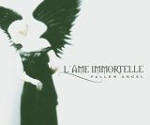 L'ÂME IMMORTELLE: Fallen Angel