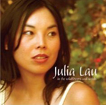 JULIA LAU: In The Wildflowers And Weeds