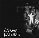 Living Waters: Living Waters