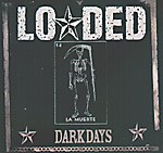 LOADED: Dark Days