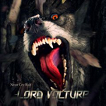 LORD VOLTURE: Never Cry Wolf