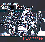 THE LORD WEIRD SLOUGH FEG: Traveller