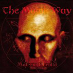 THE MAGIK WAY: Materia Occulta 1997-1999