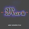 MARK SIXTEEN: New Generation