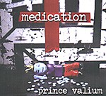 MEDICATION: Prince Valium