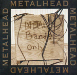 METALHEAD: Metal Bands Only