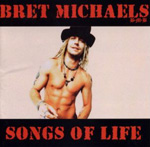 BRET MICHAELS: Songs Of Life
