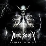 MINSK SECURITY: Reign Of Iniquity