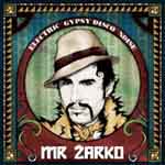 MR. ZARKO: Electric Gypsy Disco Noise