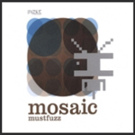 MUSTFUZZ: Mosaic