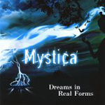 MYSTICA: Dreams In Real Forms