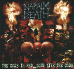 NAPALM DEATH: The Code Is Red ... Long Live The Code