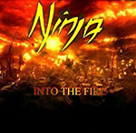 NINJA: Into The Fire