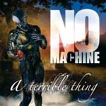 NO MACHINE: A Terrible Thing - EP-Version