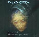 NOCTA: Come Out Wherever You Are!