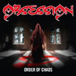 OBSESSION: Order Of Chaos