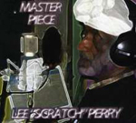 LEE 'SCRATCH' PERRY: Master Piece