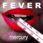 PINK MERCURY: Fever