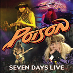 POISON: Seven Days Live