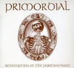 PRIMORDIAL: Redemption At The Puritans Hand