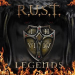 R.U.S.T.: Legends