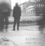 RAIN PAINT: Nihil Nisi Mors