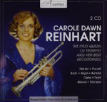 CAROLE DAWN REINHART: The First Queen Of Trumpet And Her Best Recordings