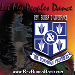REV. BUBBA D LIVERANCE & THE CORNHOLE PROPHETS: Let My Peoples Dance