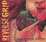 REVERSE GRIP: Hunger For Chaos