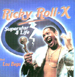 RICKY ROLL-X feat. LOU BEGA: Superstar 4 Life