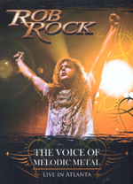 ROB ROCK: The Voice Of Melodic Metal